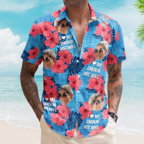 I-Love-My-Smokin-Hot-Wife-Summer-Vacation-For-Husband-Personalized-Hawaiian-Shirt_1.jpg
