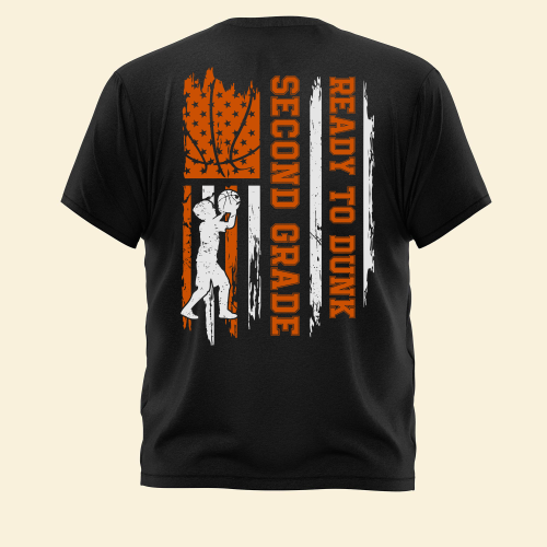 Ready-To-Slam-Dunk-School-Personalized-Shirt-Back-To-School-Gift-For-Student-Kids-Son-Daughter-Basketball-Lover.png