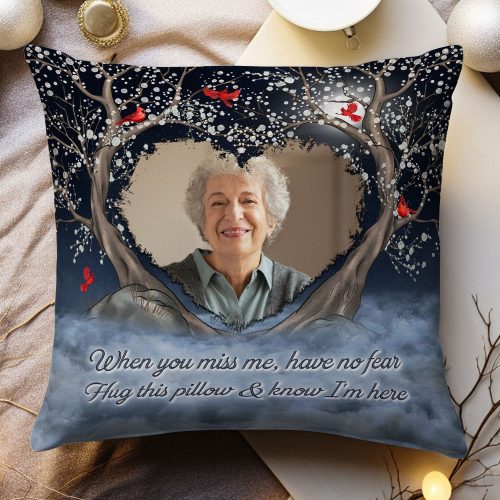 When-You-Miss-Me-Have-No-Fear-Memorial-Gift-Personalized-Photo-Pillow_1.jpg